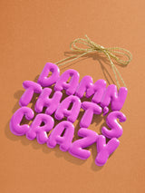 BaubleBar Say It All Ornament - That's Crazy Ornament - 
    Phrase ornament
