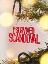 BaubleBar Say It All Ornament - I Survived Scandoval Ornament - Get Gifting: Enjoy 20% Off​