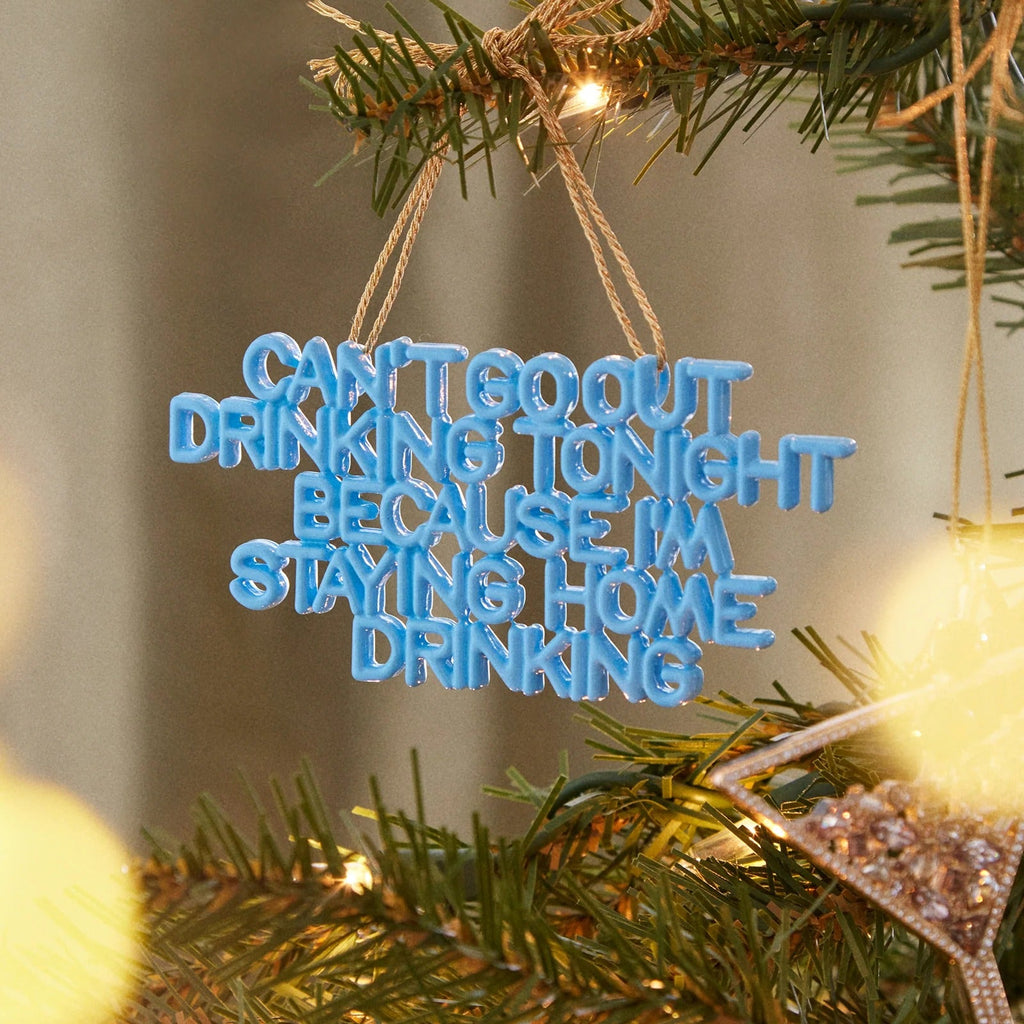 Say It All Ornament Staying Home Drinking Ornament