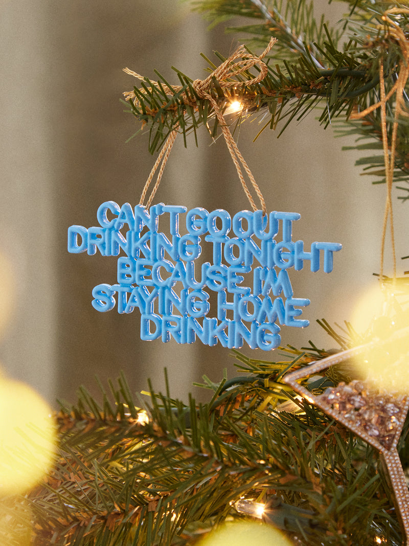 BaubleBar Say It All Ornament - Staying Home Drinking Ornament - 
    Phrase ornament - choose from 14 phrases
  
