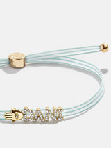 BaubleBar Custom Ribbon Bracelet - Mint Green Ribbon - 
    Custom ribbon nameplate bracelet
  
