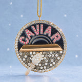 Roe With It Caviar Ornament